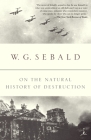 On the Natural History of Destruction By W.G. Sebald, Anthea Bell (Translated by) Cover Image