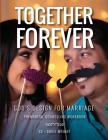 Together Forever God's Design for Marriage: Premarital Counseling Workbook By Wright Ed, Wright Angie Cover Image