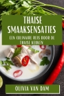 Thaise Smaaksensaties: Een Culinaire Reis door de Thaise Keuken Cover Image