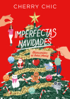Imperfectas navidades: Bienvenidos al hotel Merry / An Imperfect Christmas: Welc ome to the Merry Hotel Cover Image