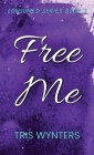 Free Me: Consumed Series Book 3 Cover Image