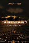 The Millennial Maze By Stanley J. Grenz Cover Image