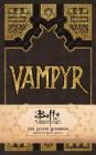 Buffy the Vampire Slayer Vampyr Hardcover Ruled Journal (90's Classics) Cover Image