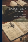 Modern Shop Practice: A General Reference Work; Volume 4 Cover Image