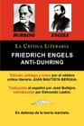 Anti-Duhring de Friedrich Engels: La Ciencia y Las Teorias Marxistas, Coleccion La Critica Literaria Por El Celebre Critico Literario Juan Bautista Be Cover Image