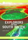 Explorers of the South Pacific (Exploration and Discovery) By Daniel E. Harmon Cover Image