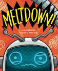 Meltdown! By David Griswold, Merle Goll (Illustrator) Cover Image
