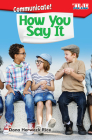 Communicate! How You Say It (Exploring Reading) Cover Image