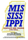 Mississippi, Conflict and Change: A New Edition By James W. Loewen (Editor), Byron D'Andra Orey (Editor), Charles Sallis (Editor) Cover Image