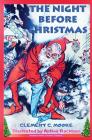 The Night Before Christmas: [Illustrated] By Clement C. Moore, Arthur Rackham (Illustrator) Cover Image