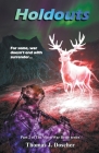 Holdouts - Part 2 of The Vixen War Bride Series By Thomas Doscher Cover Image