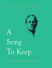 A Song to Keep: A Kinship of Poems and Drawings By Olivia Findlay, Domenica de Ferranti (Illustrator) Cover Image