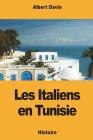 Les Italiens en Tunisie By Albert Davin Cover Image