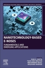 Nanotechnology-Based E-Noses: Fundamentals and Emerging Applications By Ram K. Gupta (Editor), Muhammad Bilal (Editor), Mazaher Ahmadi (Editor) Cover Image