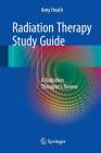 Radiation Therapy Study Guide: A Radiation Therapist's Review By Amy Heath Cover Image