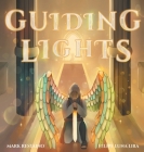 Guiding Lights By Mark Restaino, Felipe Luna Lira (Illustrator) Cover Image
