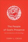 The People of God's Presence: An Introduction to Ecclesiology Cover Image