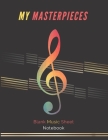 My Masterpieces: Blank Music Sheet - Personalized Notebook / Large 8.5 x 11 inch - 110 pages - Black Cover: Music Manuscript Paper, Sta (First #1) Cover Image