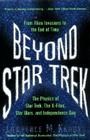 Beyond Star Trek: From Alien Invasions to the End of Time By Lawrence M. Krauss Cover Image