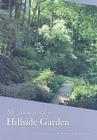 In Love with a Hillside Garden By Ann Streissguth, Daniel Streissguth, Benjamin Streissguth Cover Image