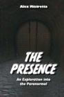 The Presence: An Exploration into the Paranormal Cover Image