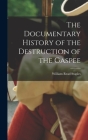 The Documentary History of the Destruction of the Gaspee Cover Image