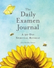 The Daily Examen Journal: A 30-Day Spiritual Retreat Cover Image