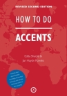How to Do Accents [With CD (Audio)] By Edda Sharpe, Jan Haydn Rowles Cover Image