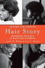 Hair Story: Untangling the Roots of Black Hair in America Cover Image