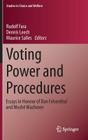 Voting Power and Procedures: Essays in Honour of Dan Felsenthal and Moshé Machover (Studies in Choice and Welfare) By Rudolf Fara (Editor), Dennis Leech (Editor), Maurice Salles (Editor) Cover Image
