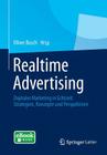 Realtime Advertising: Digitales Marketing in Echtzeit: Strategien, Konzepte Und Perspektiven Cover Image