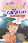 What Do I Want to Be When I Grow Up? By Lori Smith, Amy Loring Cover Image