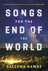 Songs for the End of the World: A Novel Cover Image