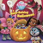 Alice's Wonderland Bakery: A Hare-Raising Halloween By Catherine Hapka Cover Image