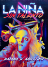 La niña sin talento By Daiana D`Agostino Cover Image