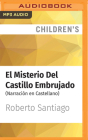 El Misterio del Castillo Embrujado (Narración En Castellano) By Roberto Santiago, María Zabala (Read by) Cover Image