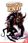 Show's End Vol. 1 By Anthony Cleveland, Jeferson Sadzinski (Illustrator), Julian Gonzalez (Colorist), Justin Birch (Letterer) Cover Image
