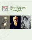 Botanists and Zoologists (Great Scientists) Cover Image