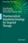 Pharmaceutical Nanobiotechnology for Targeted Therapy By Hamed Barabadi (Editor), Ebrahim Mostafavi (Editor), Muthupandian Saravanan (Editor) Cover Image