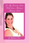 To My Favorite Sister with Love: Melissa's Memory Book Cover Image
