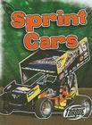 Sprint Cars (Cool Rides) By Denny Von Finn Cover Image