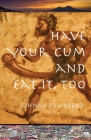 Have Your Cum and Eat It, Too Cover Image