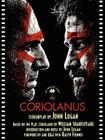 Coriolanus: The Shooting Script By John Logan Cover Image