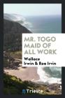 Mr. Togo Maid of All Work Cover Image