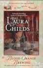 Blood Orange Brewing (A Tea Shop Mystery #7) By Laura Childs Cover Image