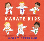 Karate Kids By Holly Sterling, Holly Sterling (Illustrator) Cover Image