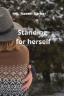 Standing for herself By Naomi Barker Cover Image