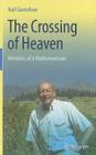 The Crossing of Heaven: Memoirs of a Mathematician Cover Image