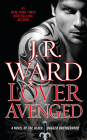 Lover Avenged: A Novel of the Black Dagger Brotherhood Cover Image