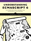 Understanding ECMAScript 6: The Definitive Guide for JavaScript Developers Cover Image